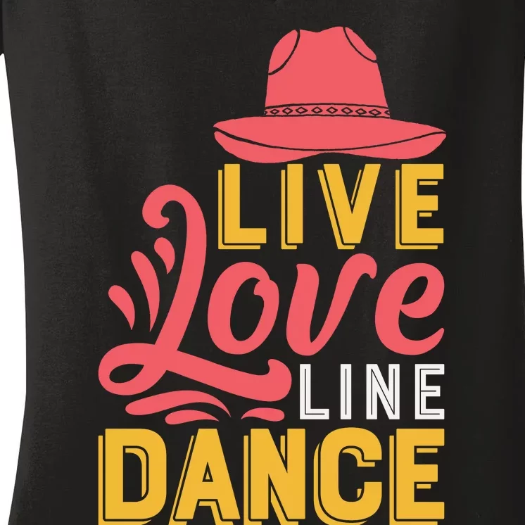 Live Love Line Dancing T Women's V-Neck T-Shirt