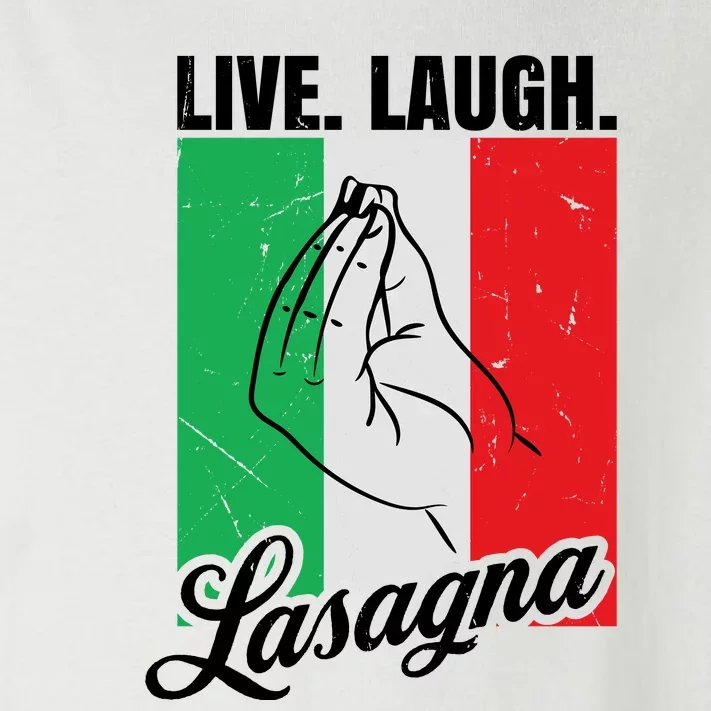 Live Laugh Lasagna Funny Italian Lasagna Lover Toddler Long Sleeve Shirt