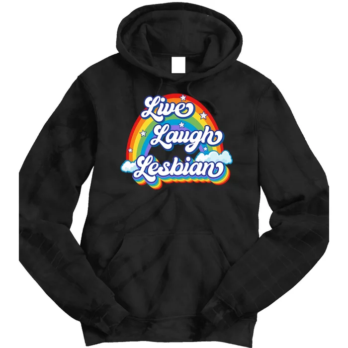 Live Laugh Lesbian Rainbow Flag LGBT Best Gifts Tie Dye Hoodie