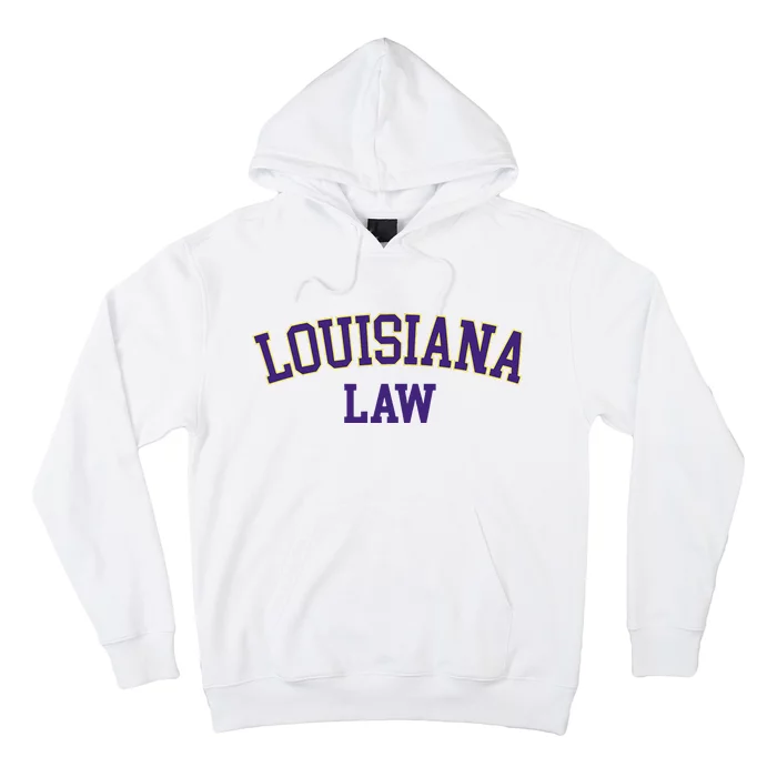 Louisiana Law Louisiana Bar Graduate Gift Lawyer College Hoodie