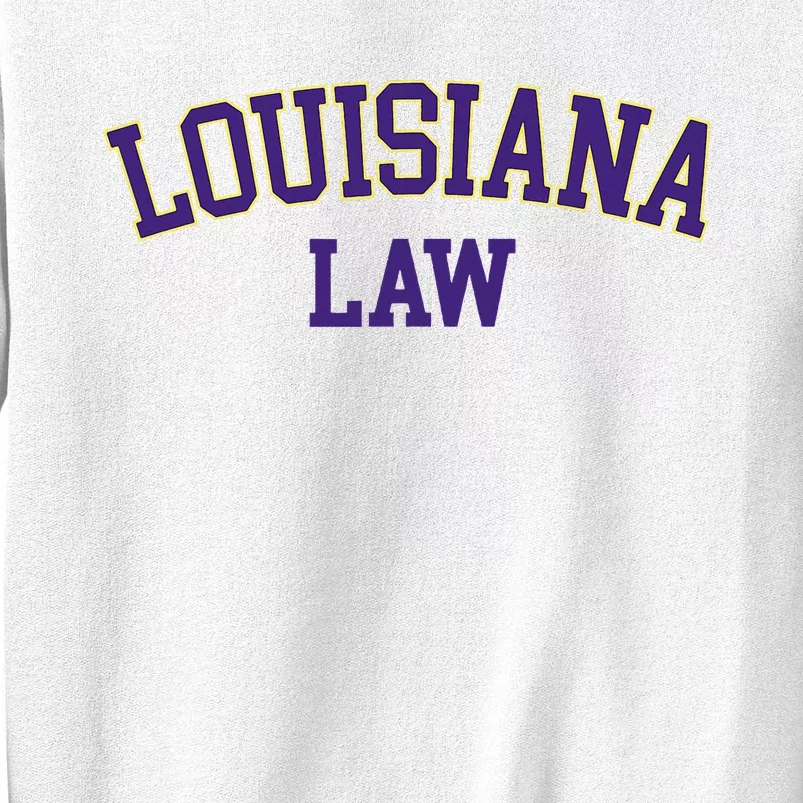 Louisiana Law Louisiana Bar Graduate Gift Lawyer College Sweatshirt