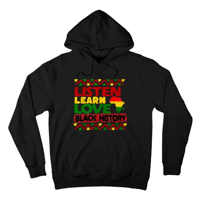 Listen Learn Love African American Teach Black History Month Tall Hoodie