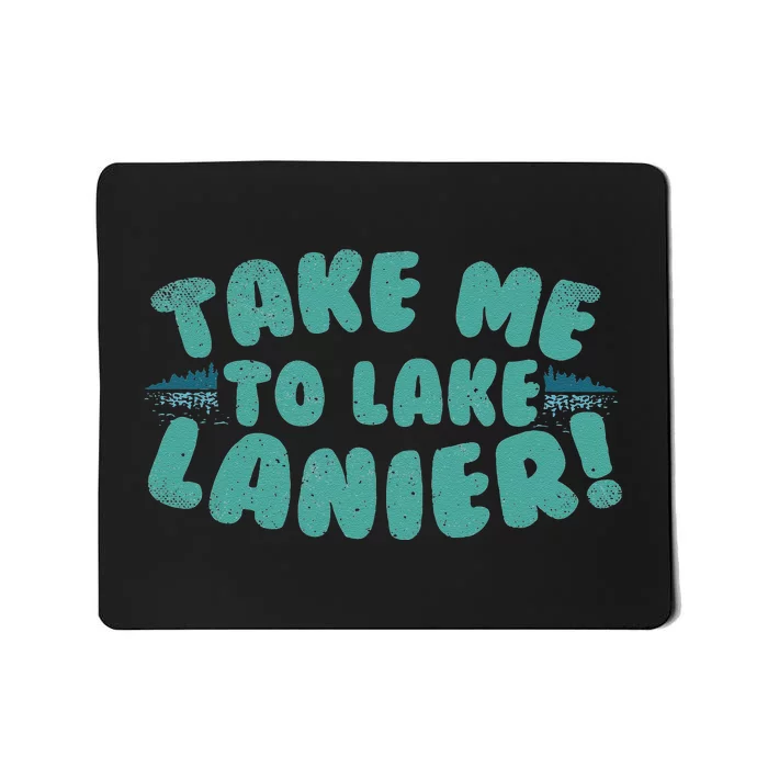 Lake Lanier Lover Fishing Birthday Gift Mousepad