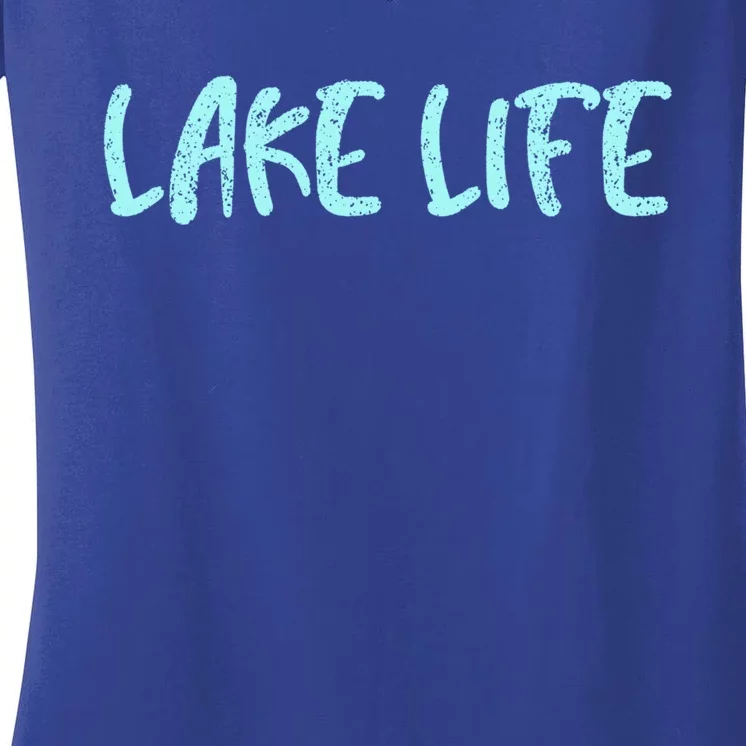 Lake Life Meaningful Gift Lake Meaningful Gift / Graphic Meaningful Gift Women's V-Neck T-Shirt