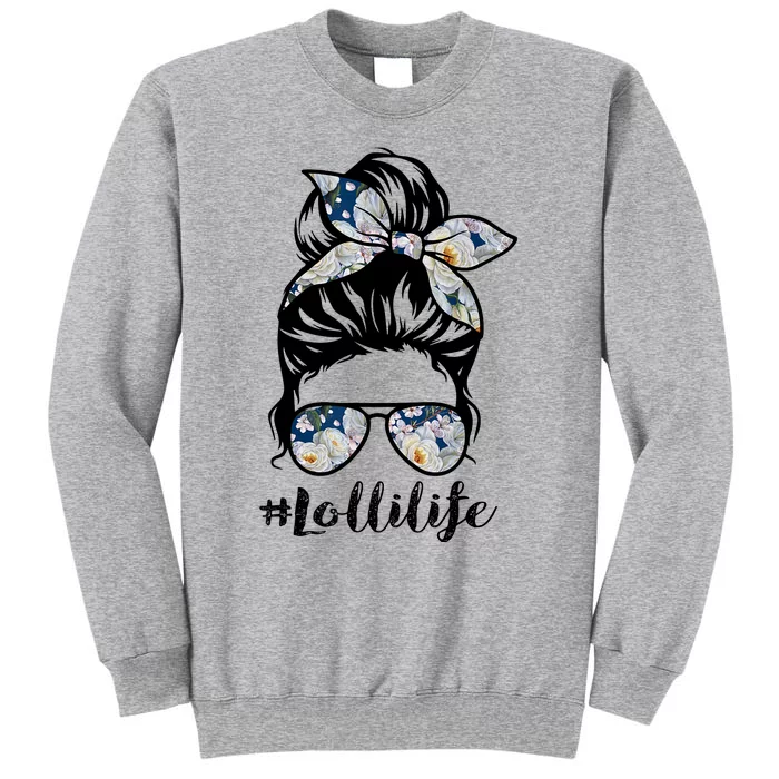 Lolli Life Messy Hair Bun Floral Wo Mother's Day Tall Sweatshirt