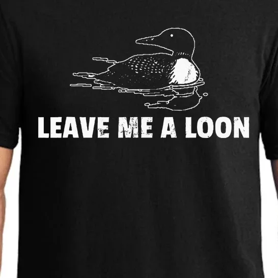 Loon Leave Me A Loon Pajama Set