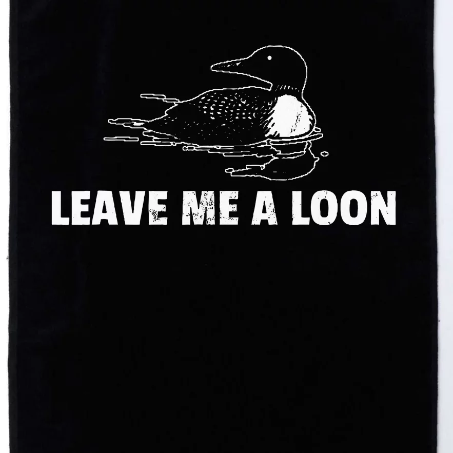 Loon Leave Me A Loon Platinum Collection Golf Towel