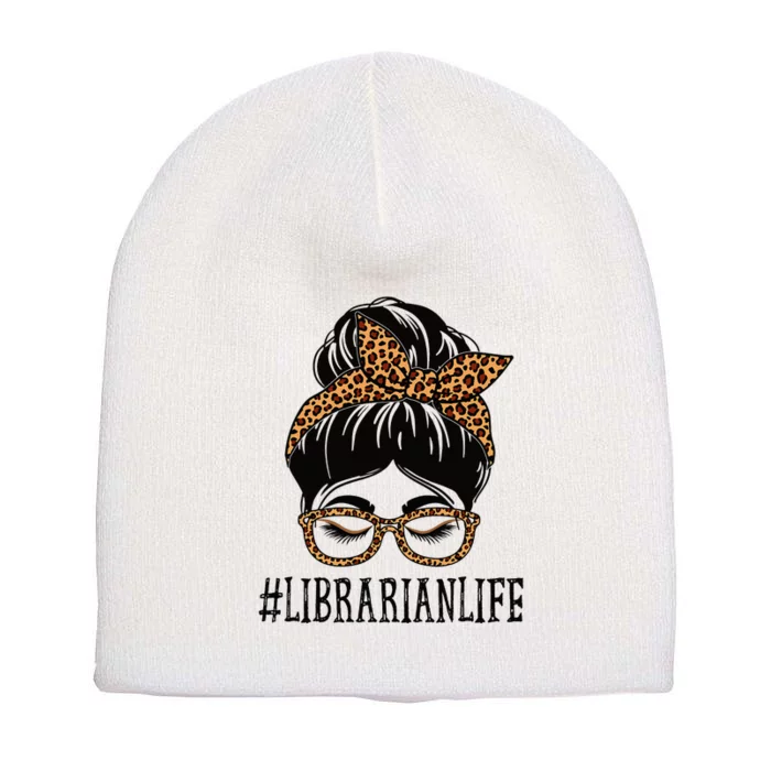 Librarian Leopard Messy Bun  Back To School Short Acrylic Beanie