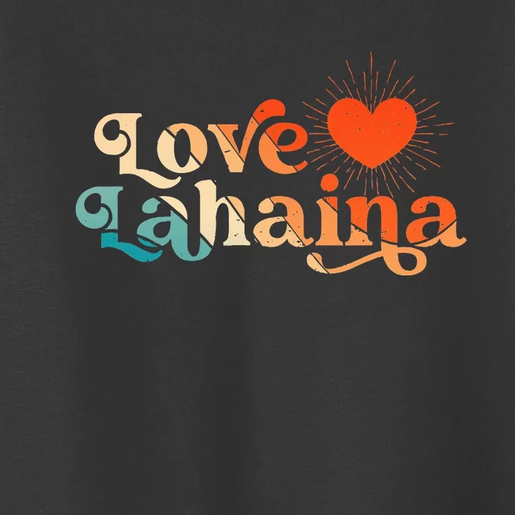 Love Lahaina Maui Hawaii Vintage Style Toddler T-Shirt