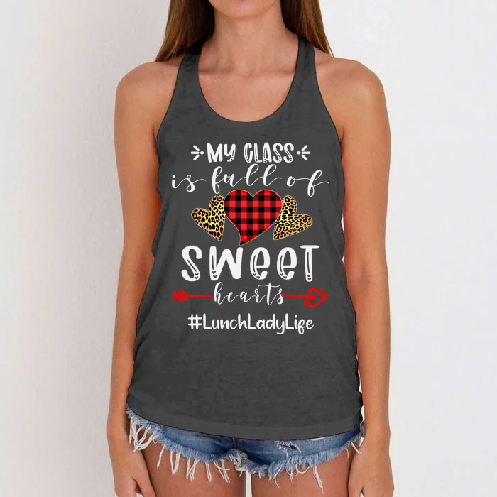 Lunch Lady My Class Is Full Of Sweet Hearts Valentines Day Great Gift Women's Knotted Racerback Tank