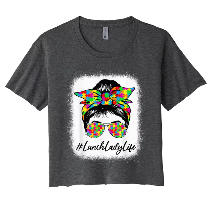 Lunch Lady Messy Bun Wo Supporting Autism Awareness Month Women's Crop Top Tee