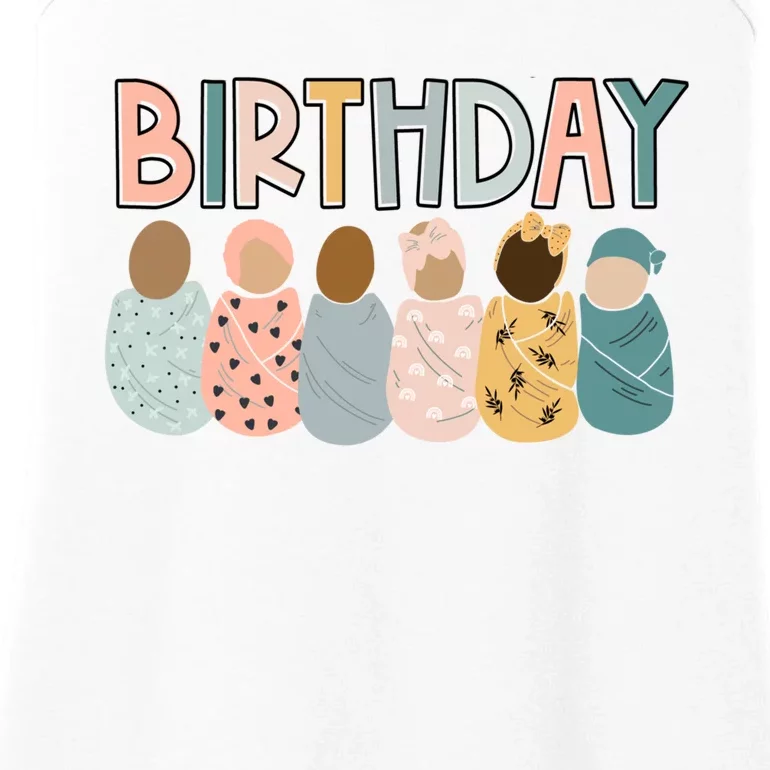 Labor L&D Nurse Swaddle Baby Beautiful Day for a Birthday Ladies Essential Tank