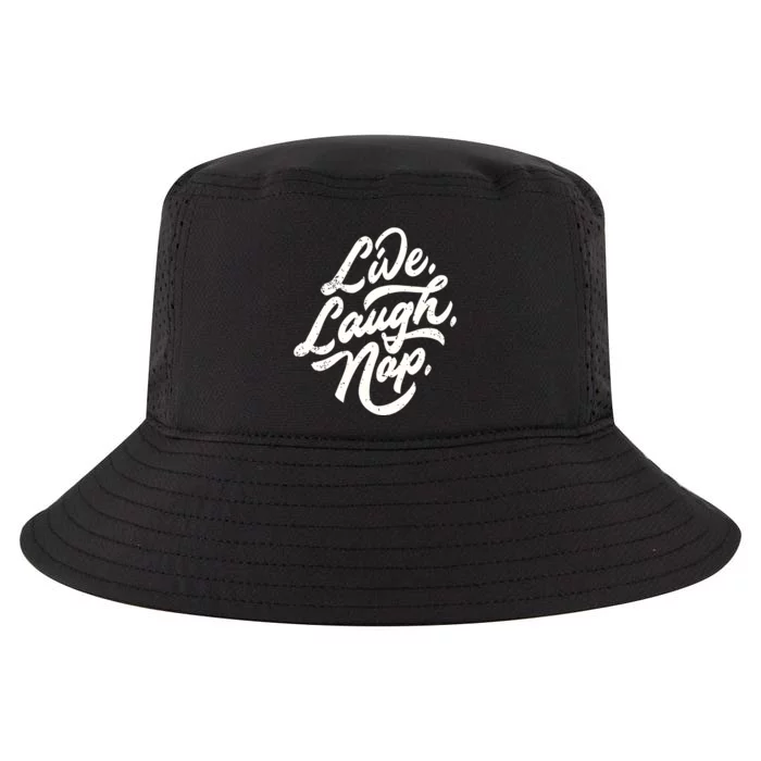 Live Laugh Nap Cool Comfort Performance Bucket Hat