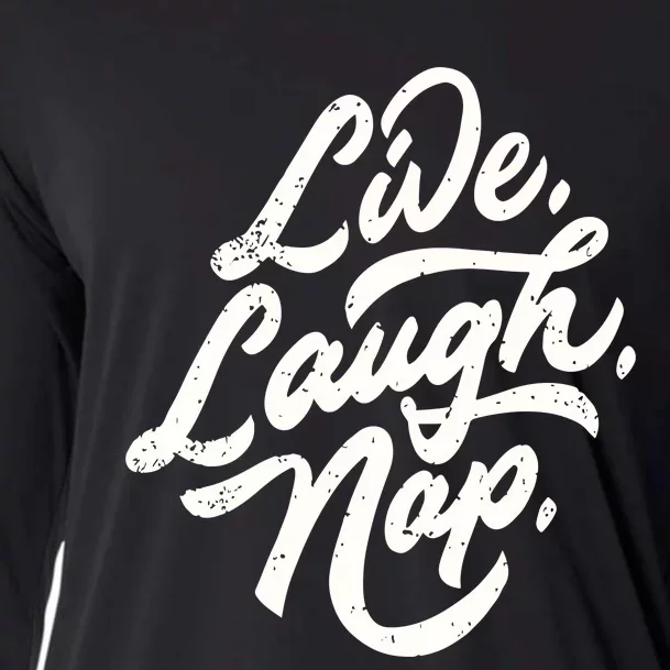 Live Laugh Nap Cooling Performance Long Sleeve Crew