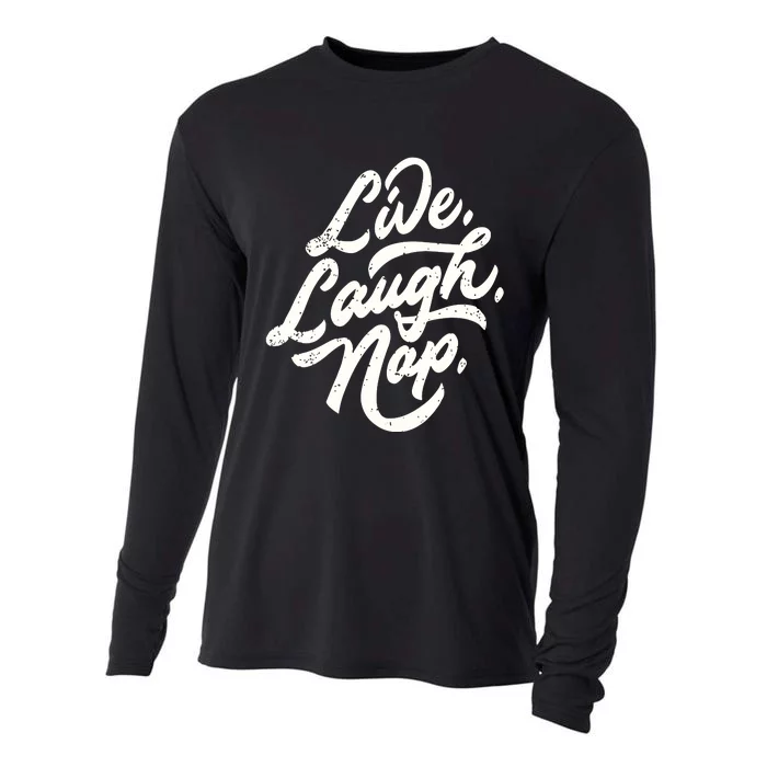 Live Laugh Nap Cooling Performance Long Sleeve Crew