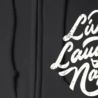 Live Laugh Nap Full Zip Hoodie