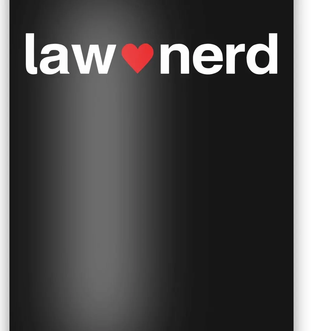 Lawnerdshop Law Nerd Love Poster