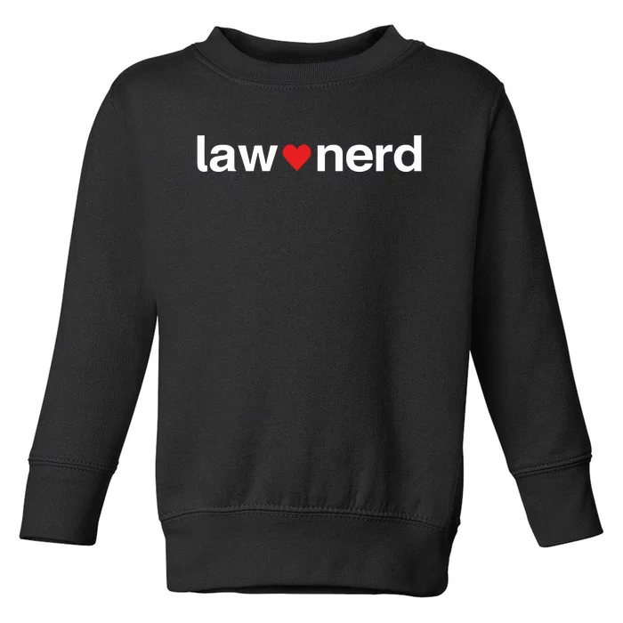 Lawnerdshop Law Nerd Love Toddler Sweatshirt