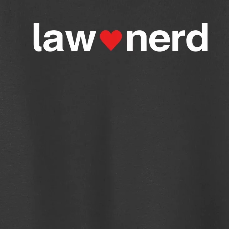 Lawnerdshop Law Nerd Love Toddler T-Shirt