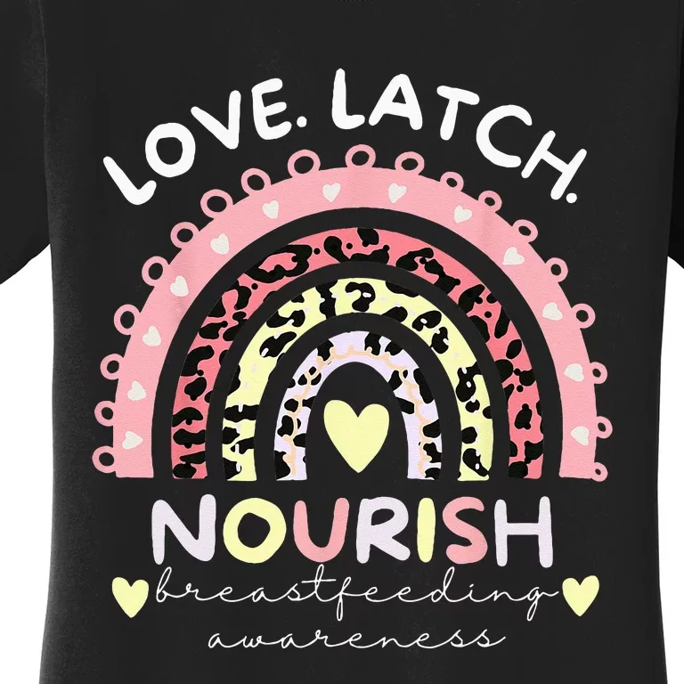 Love Latch Nourish National Breastfeeding Awareness Month Women's T-Shirt