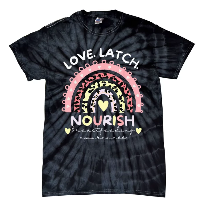 Love Latch Nourish National Breastfeeding Awareness Month Tie-Dye T-Shirt