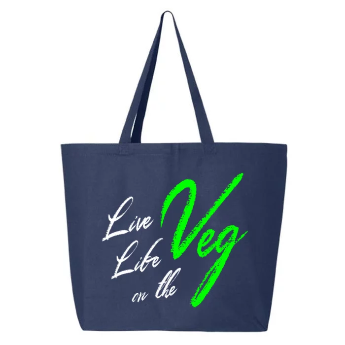 Live Life On The Veg Vegan Vegetarian Meaningful Gift 25L Jumbo Tote