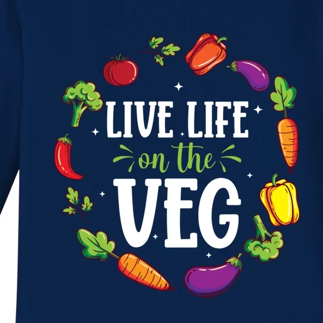 Live Life On The Veg Vegetarian Vegan Activism Meaningful Gift Baby Long Sleeve Bodysuit