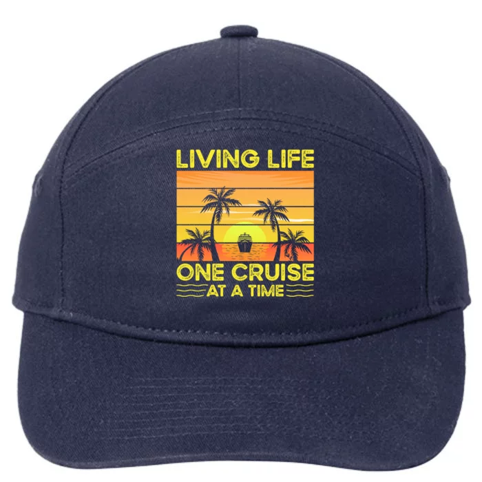 Living Life One Cruise At A Time Funny Cool Gift 7-Panel Snapback Hat