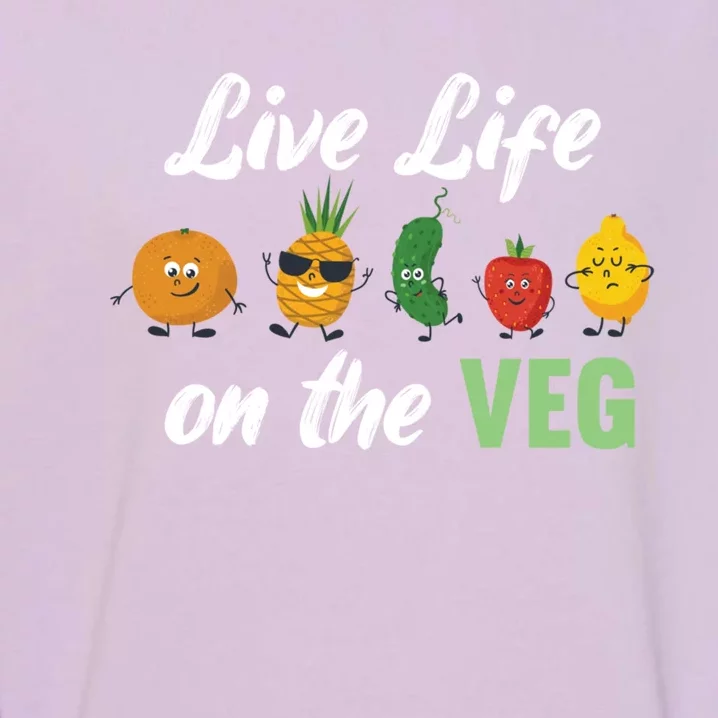 Live Life On The Veg – Vegan Lifestyle Funny Carrot Lover Gift Garment-Dyed Sweatshirt