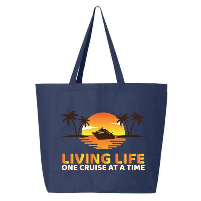 Living Life One Cruise At A Time Funny Cruise Ship Gift 25L Jumbo Tote