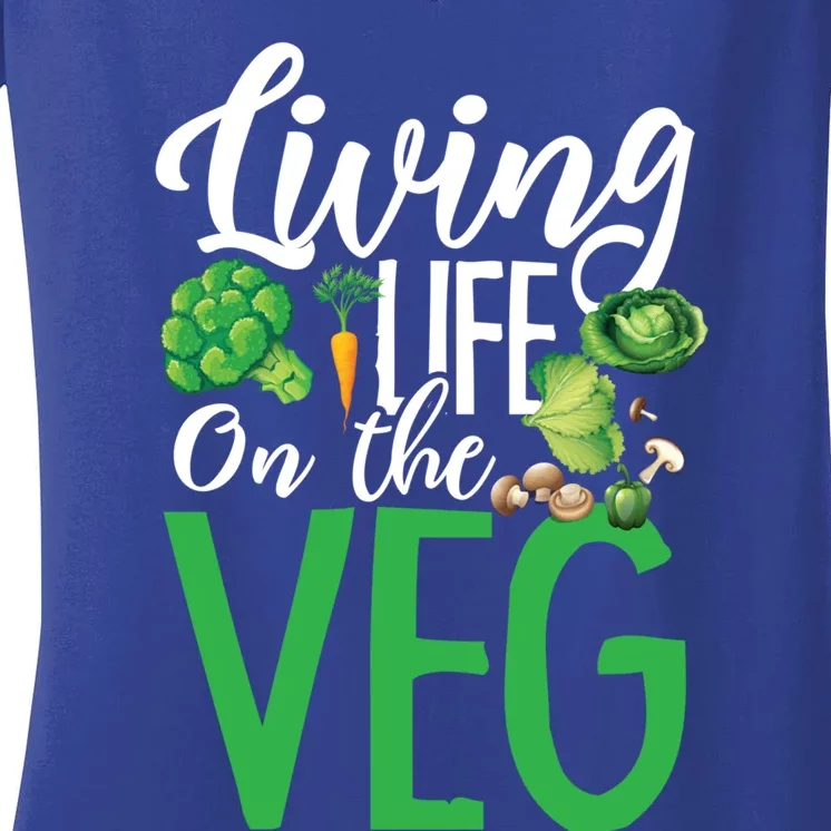 Living Life On The Veg Gift Women's V-Neck T-Shirt