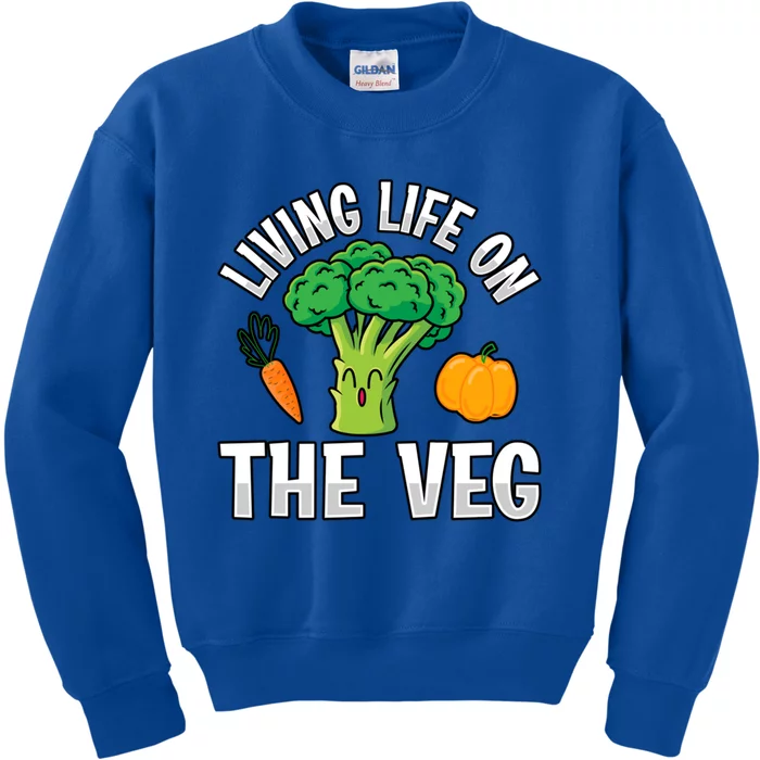 Living Life On The Veg Vegan Vegan Funny Saying Gift Kids Sweatshirt