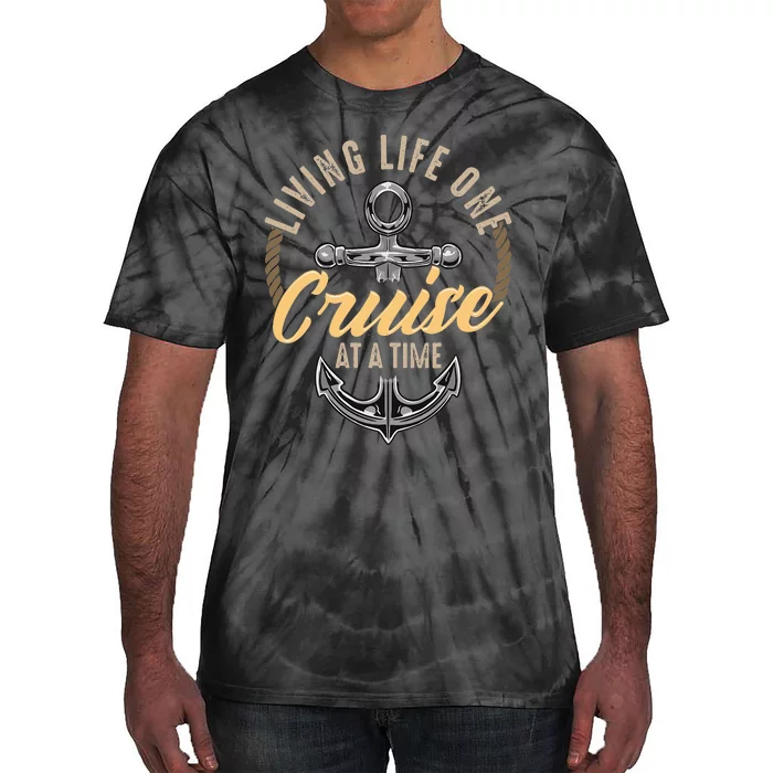 Living Life One Cruise At A Time Funny Cruising Tie-Dye T-Shirt