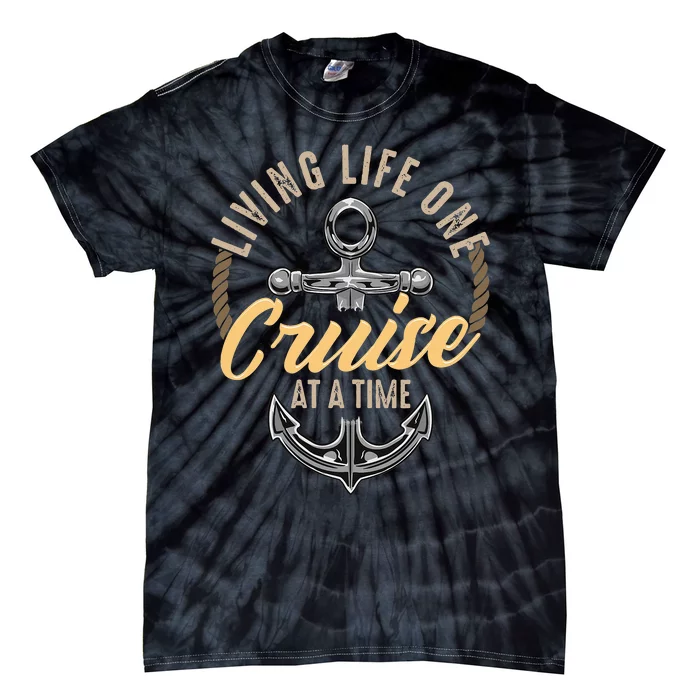 Living Life One Cruise At A Time Funny Cruising Tie-Dye T-Shirt