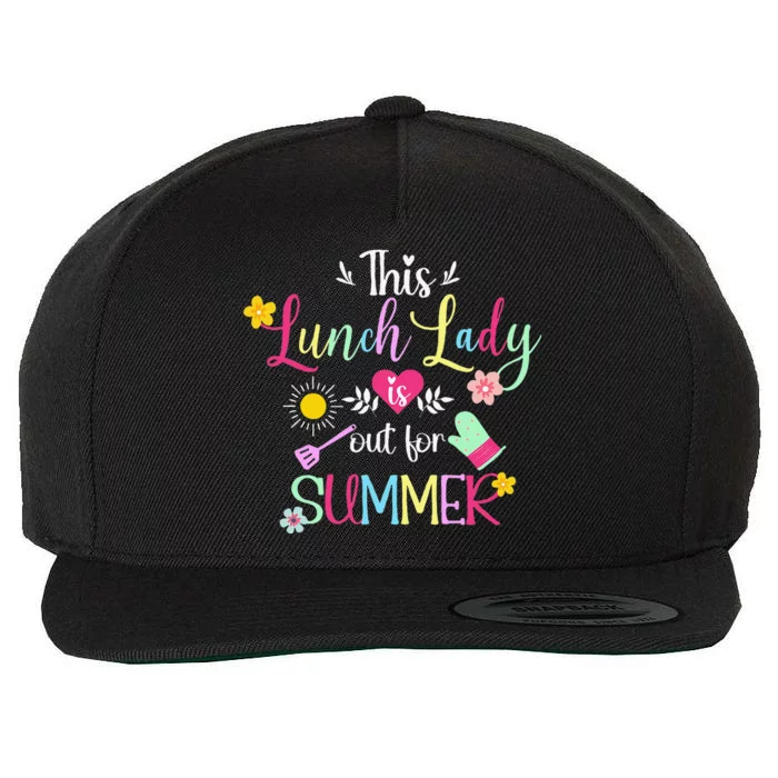 Lunch Lady Out For Summer Lunch Lady Last Day Of School Wool Snapback Cap