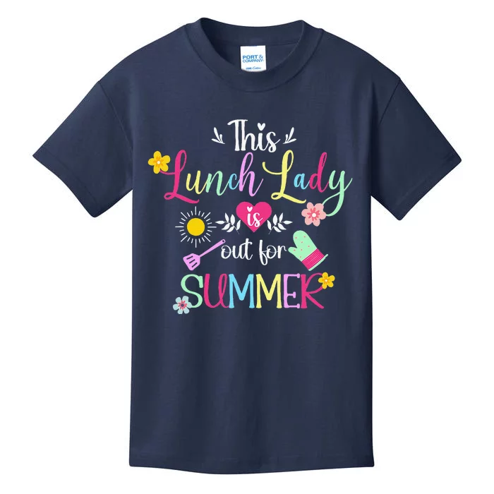 Lunch Lady Out For Summer Lunch Lady Last Day Of School Kids T-Shirt