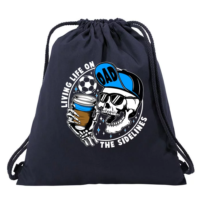 Living Life On The Sidelines Soccer Dad Coffee Skeleton Drawstring Bag