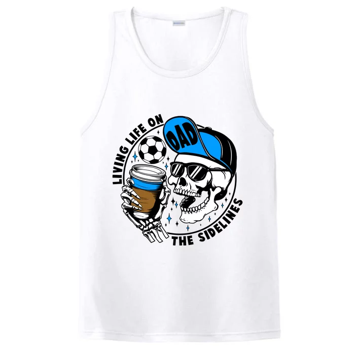 Living Life On The Sidelines Soccer Dad Coffee Skeleton Performance Tank