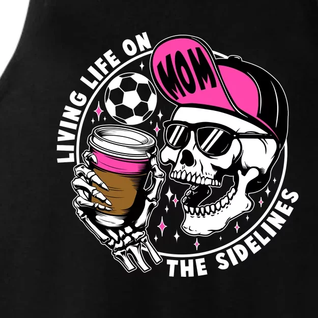 Living Life On The Sidelines Soccer Mom Coffee Skeleton Ladies Tri-Blend Wicking Tank