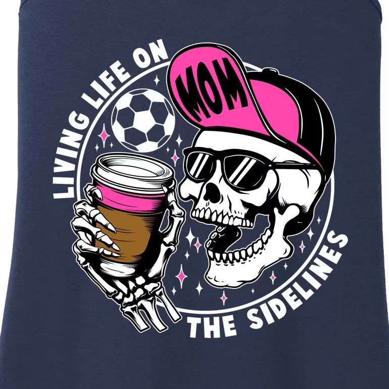 Living Life On The Sidelines Soccer Mom Coffee Skeleton Ladies Essential Tank