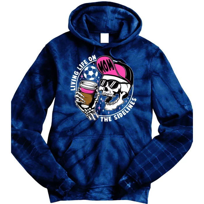 Living Life On The Sidelines Soccer Mom Coffee Skeleton Tie Dye Hoodie