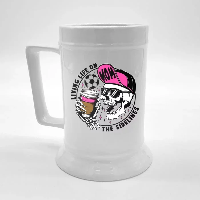 Living Life On The Sidelines Soccer Mom Coffee Skeleton Front & Back Beer Stein