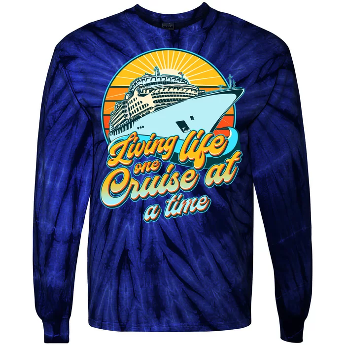 Living Life One Cruise At A Time Tie-Dye Long Sleeve Shirt