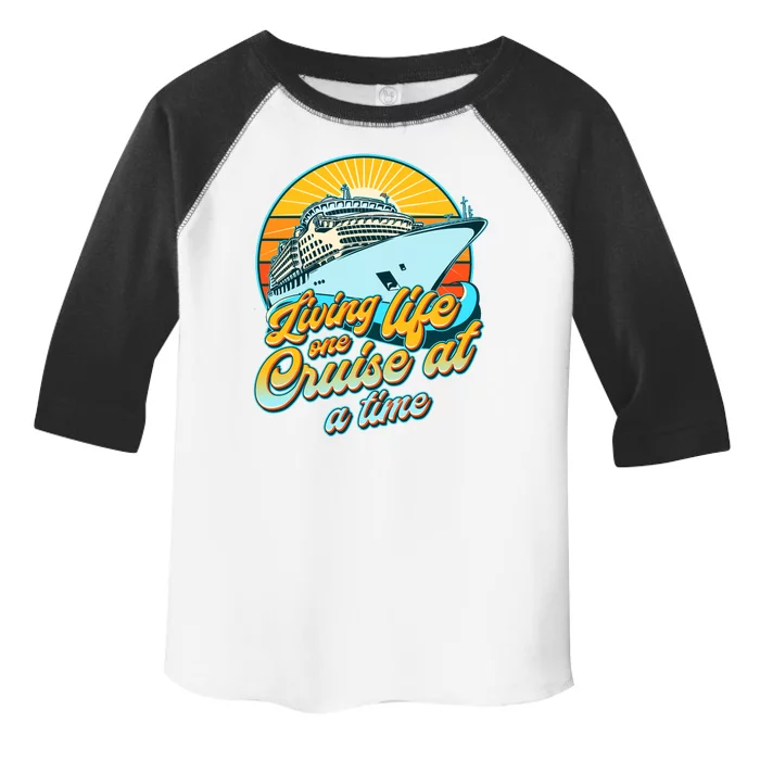 Living Life One Cruise At A Time Toddler Fine Jersey T-Shirt