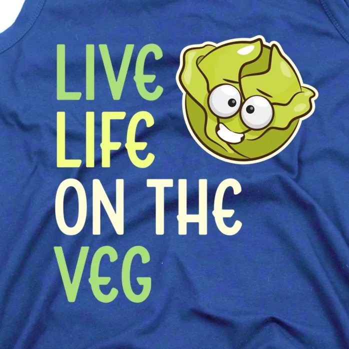 Live Life On The Veg Funny Vegetable Lettuce Vegan Lifestyle Funny Gift Tank Top