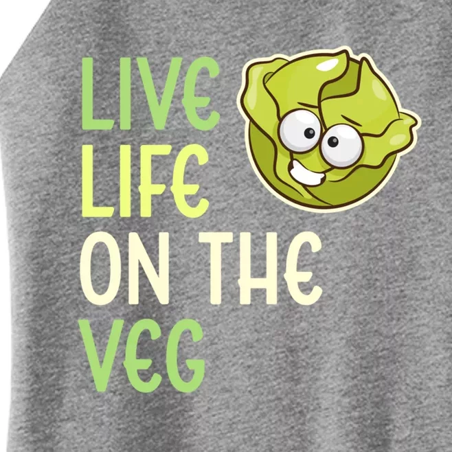 Live Life On The Veg Funny Vegetable Lettuce Vegan Lifestyle Funny Gift Women’s Perfect Tri Rocker Tank