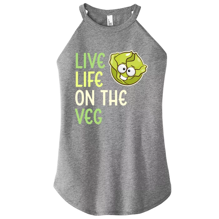 Live Life On The Veg Funny Vegetable Lettuce Vegan Lifestyle Funny Gift Women’s Perfect Tri Rocker Tank