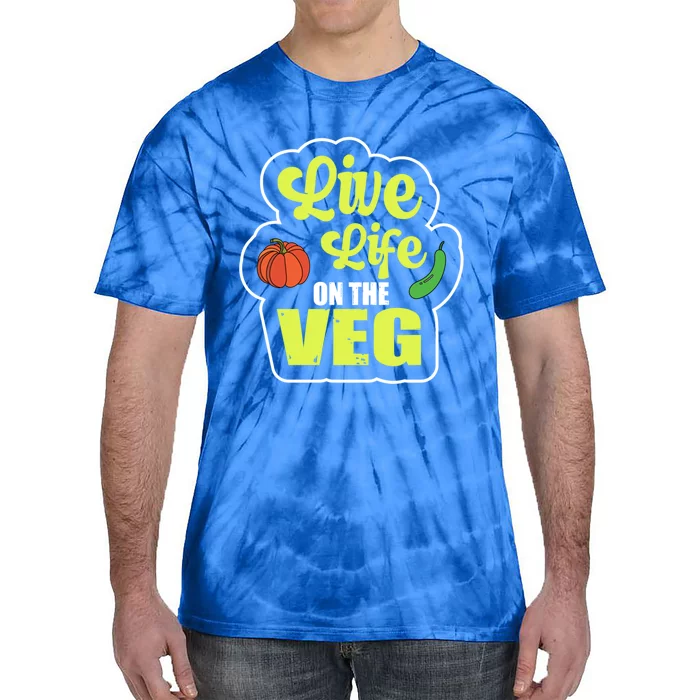 Live Life On The Veg Veganism Vegan Plants Gift Tie-Dye T-Shirt