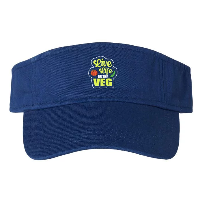 Live Life On The Veg Veganism Vegan Plants Gift Valucap Bio-Washed Visor