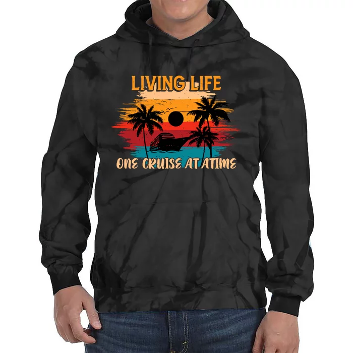 Living Life One Cruise A Time Accessories Cruise Ship Tie Dye Hoodie